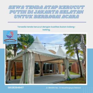 Sewa Tenda Atap Kerucut Putih Di Jakarta Selatan Untuk Berbagai Acara Sewa Tenda Atap Kerucut Putih Di Jakarta Selatan Untuk Berbagai Acara