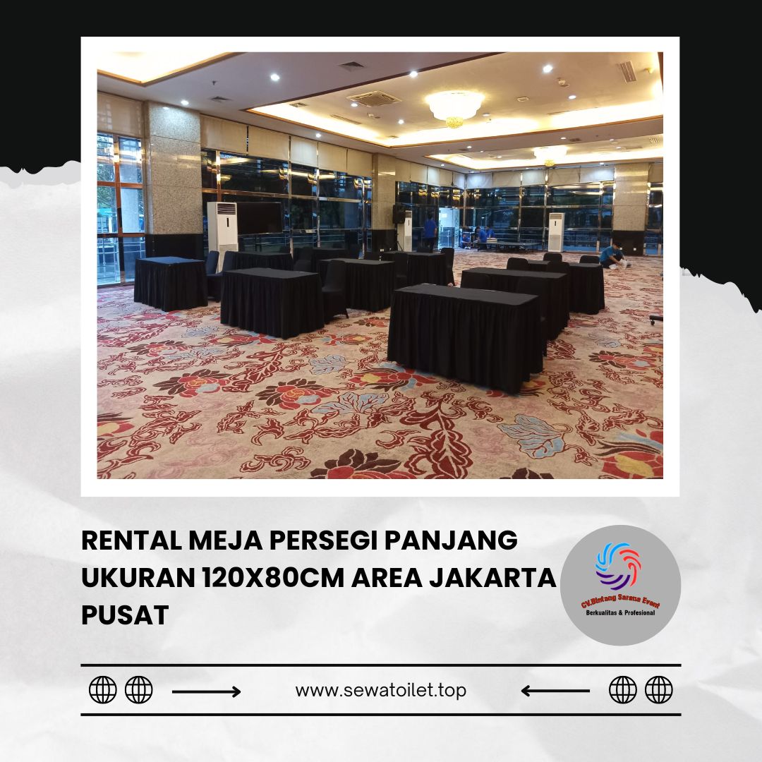 Rental Meja Persegi Panjang Ukuran 120x80cm Area Jakarta Pusat