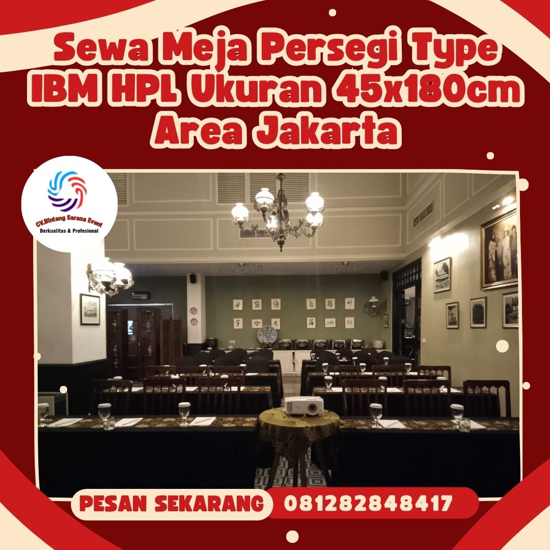 Sewa Meja Persegi Type IBM HPL Ukuran 45x180cm Area Jakarta (2) Sewa Meja Persegi Type IBM HPL Ukuran 45x180cm Area Jakarta