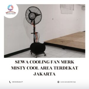 Sewa Cooling Fan Merk Misty Cool Area Terdekat Jakarta
