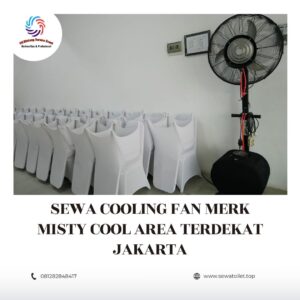 Sewa Cooling Fan Merk Misty Cool Area Terdekat Jakarta