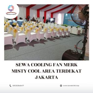 Sewa Cooling Fan Merk Misty Cool Area Terdekat Jakarta