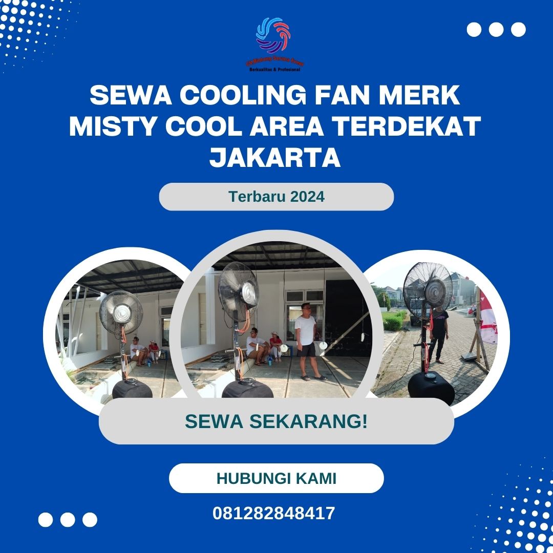 Sewa Cooling Fan Merk Misty Cool Area Terdekat Jakarta