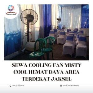 Sewa Cooling Fan Misty Cool Hemat Daya Area Terdekat Jaksel