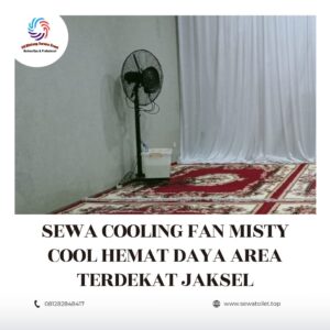 Sewa Cooling Fan Misty Cool Hemat Daya Area Terdekat Jaksel