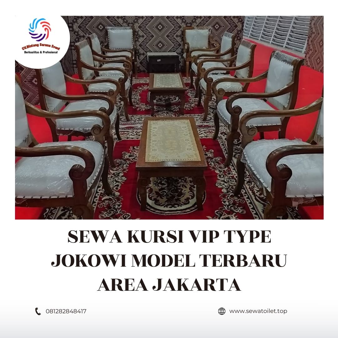Sewa Kursi VIP Type Jokowi Model Terbaru Area Jakarta