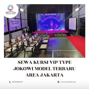 Sewa Kursi VIP Type Jokowi Model Terbaru Area Jakarta