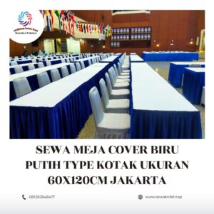 Sewa Meja Cover Biru Putih Type Kotak Ukuran 60x120cm Jakarta Sewa Meja Cover Biru Putih Type Kotak Ukuran 60x120cm Jakarta