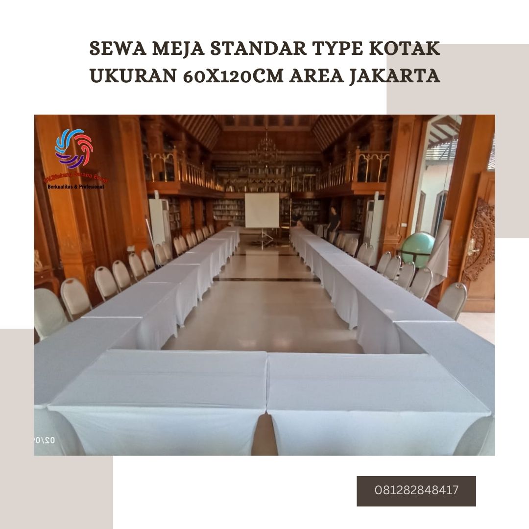 Sewa Meja Standar Type Kotak Ukuran 60x120cm Area Jakarta