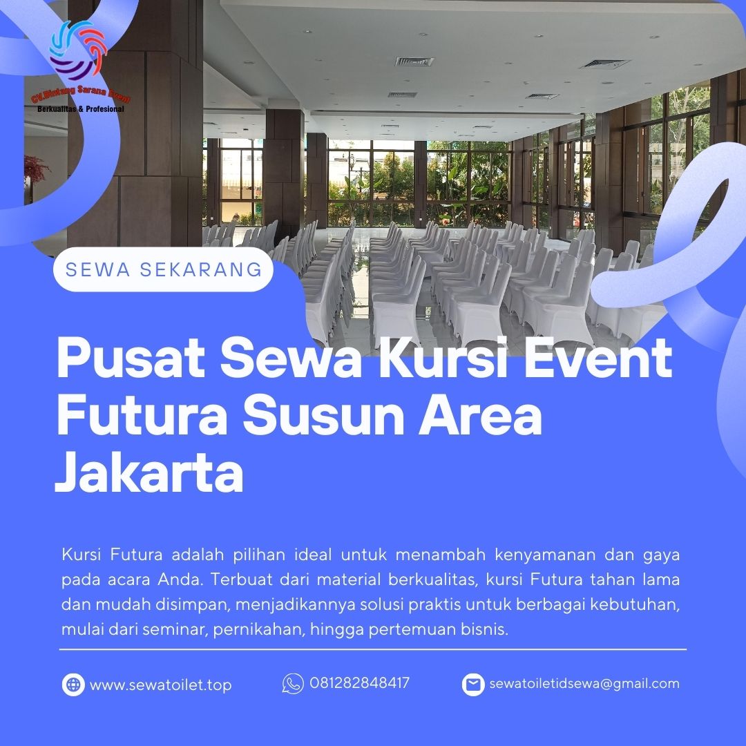 Pusat Sewa Kursi Event Futura Susun Area Jakarta (2) Pusat Sewa Kursi Event Futura Susun Area Jakarta