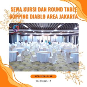 Sewa Kursi Dan Round Table Topping Diablo Area Jakarta