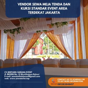 Vendor Sewa Meja Tenda Dan Kursi Standar Event Area Terdekat Jakarta