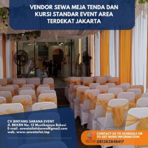 Vendor Sewa Meja Tenda Dan Kursi Standar Event Area Terdekat Jakarta