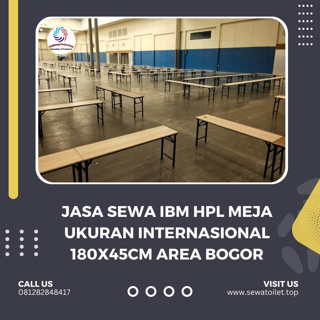 Jasa Sewa IBM Hpl Meja Ukuran Internasional 180x45cm Area Bogor (5) Jasa Sewa IBM Hpl Meja Ukuran Internasional 180x45cm Area Bogor