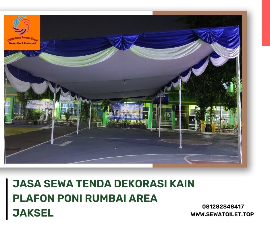 Jasa Sewa Tenda Dekorasi Kain Plafon Poni Rumbai Area Jaksel (3) Jasa Sewa Tenda Dekorasi Kain Plafon Poni Rumbai Area Jaksel