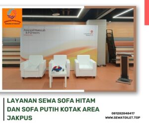 Layanan Sewa Sofa Hitam Dan Sofa Putih Kotak Area Jakpus Layanan Sewa Sofa Hitam Dan Sofa Putih Kotak Area Jakpus
