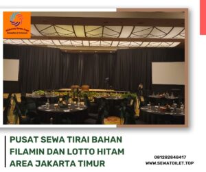 Pusat Sewa Tirai Bahan Filamin Dan Lotto Hitam Area Jakarta Timur Pusat Sewa Tirai Bahan Filamin Dan Lotto Hitam Area Jakarta Timur