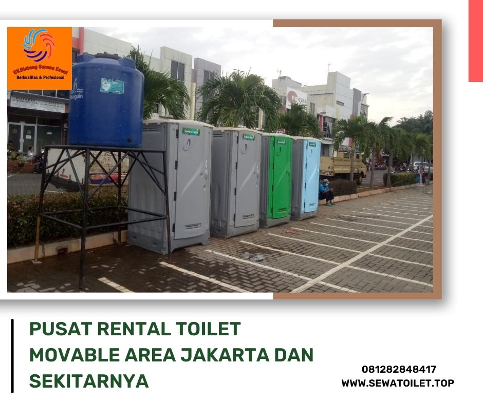 Pusat Rental Toilet Movable Area Jakarta Dan Sekitarnya