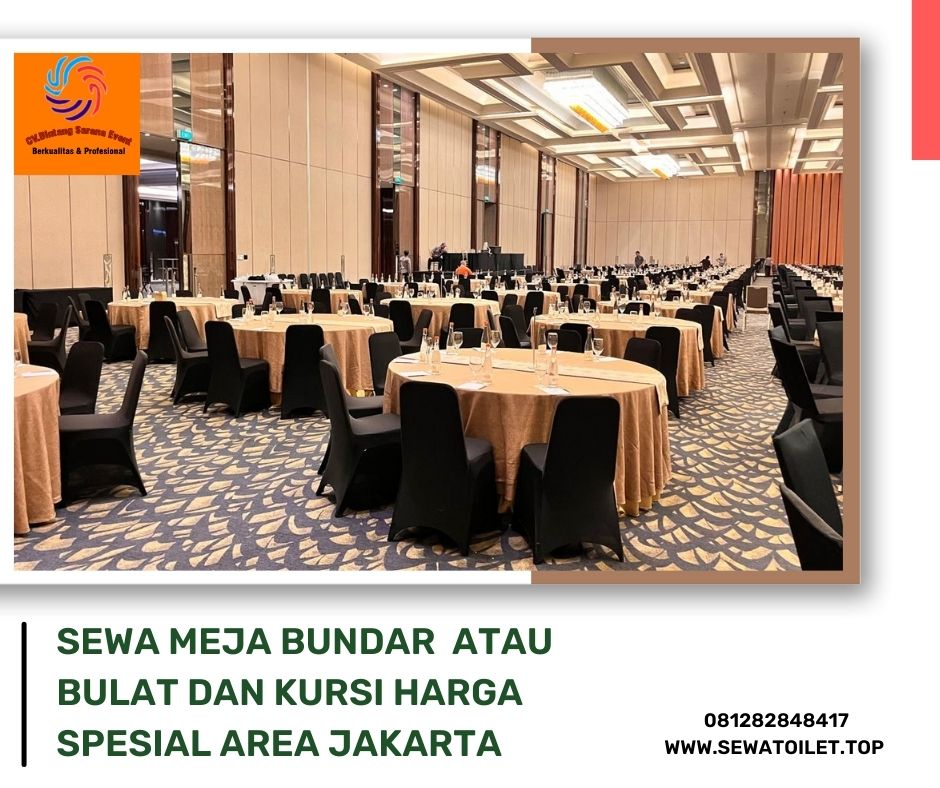 Sewa Meja Bundar Atau Bulat Dan Kursi Harga Spesial Area Jakarta