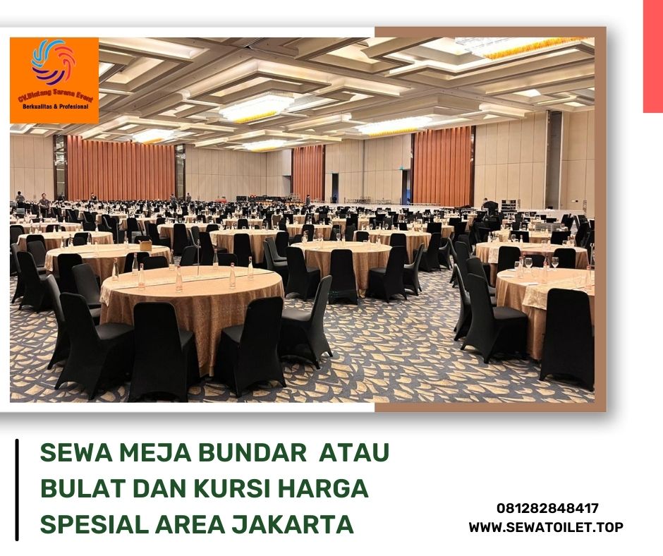 Sewa Meja Bundar Atau Bulat Dan Kursi Harga Spesial Area Jakarta