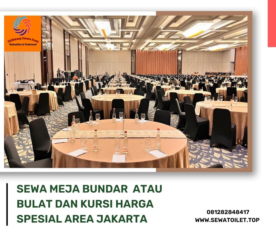 Sewa Meja Bundar Atau Bulat Dan Kursi Harga Spesial Area Jakarta