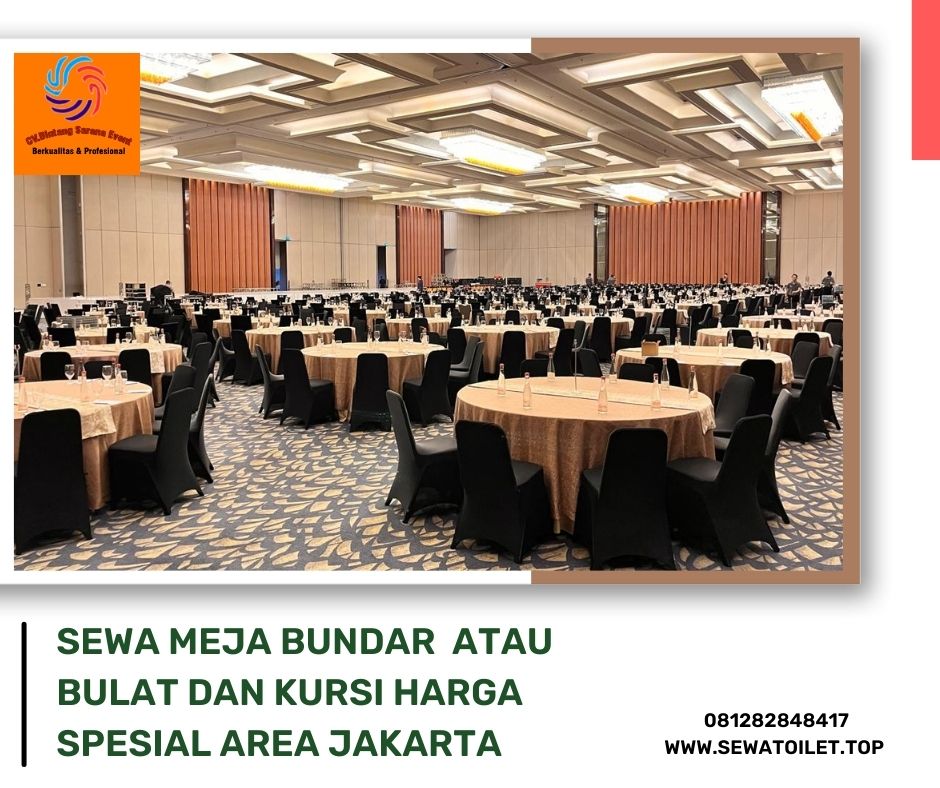 Sewa Meja Bundar Atau Bulat Dan Kursi Harga Spesial Area Jakarta