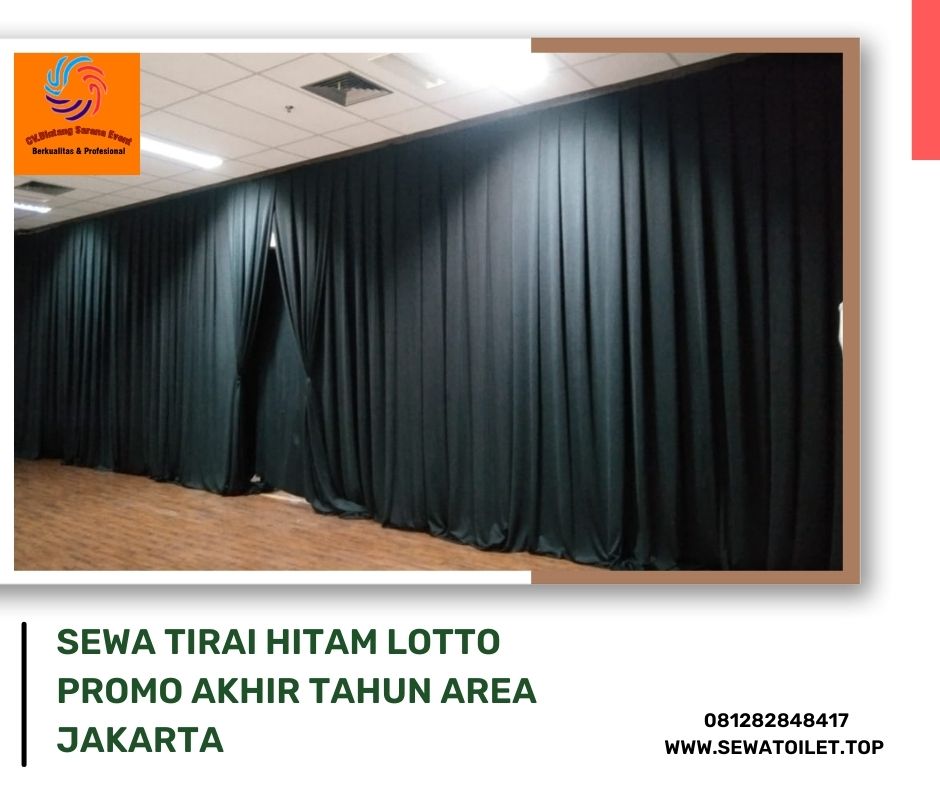 Sewa Tirai Hitam Lotto Promo Akhir Tahun Area Jakarta