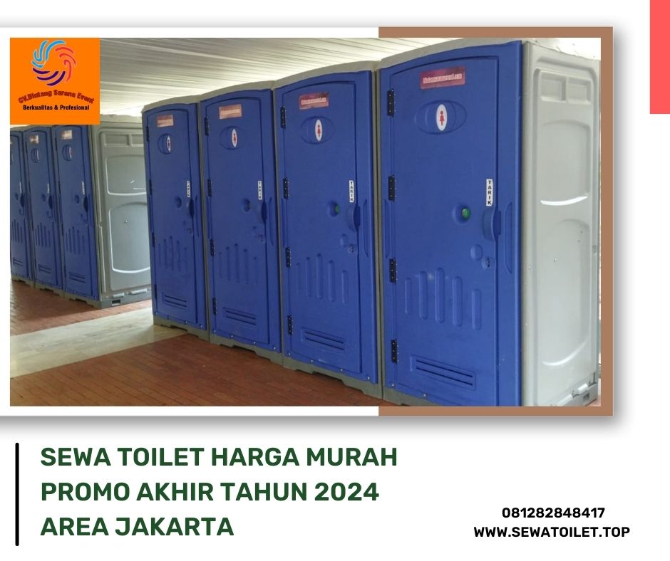 Sewa Toilet Harga Murah Promo Akhir Tahun 2024 Area Jakarta (1) Sewa Toilet Harga Murah Promo Akhir Tahun 2024 Area Jakarta