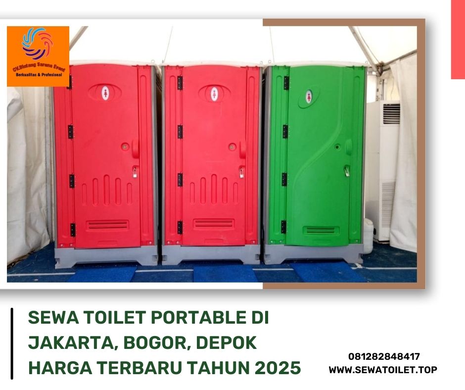 Sewa Toilet Portable Di Jakarta Bogor Depok Harga Terbaru Tahun 2025
