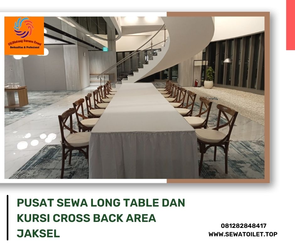 Pusat Sewa Long Table Dan Kursi Cross Back Area Jaksel