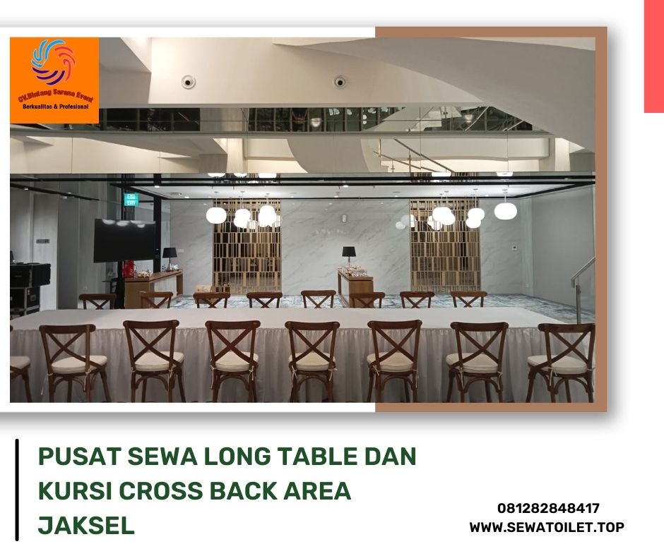 Pusat Sewa Long Table Dan Kursi Cross Back Area Jaksel