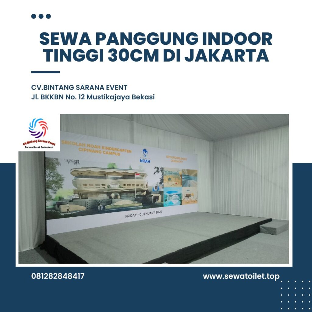 Sewa Panggung Indoor Tinggi 30cm Di Jakarta Sewa Panggung Indoor Tinggi 30cm Di Jakarta