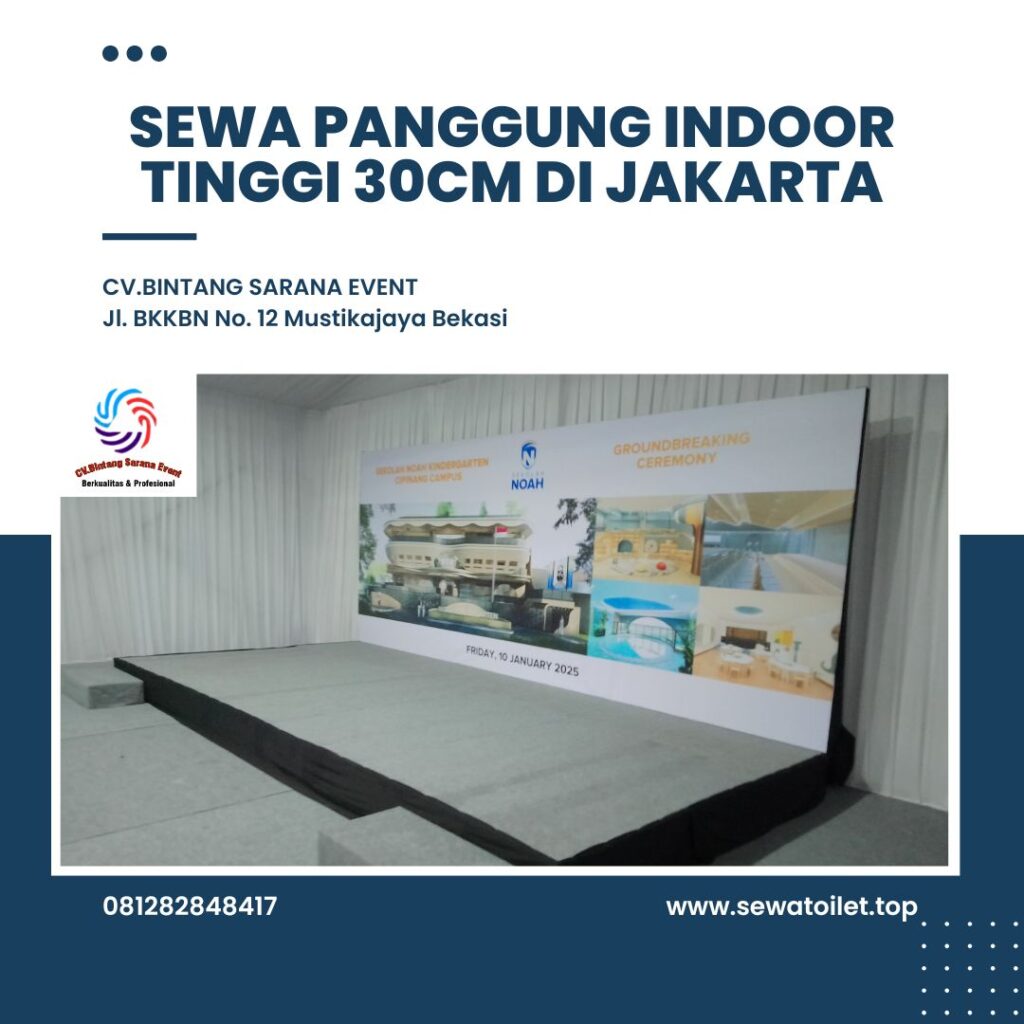 Sewa Panggung Indoor Tinggi 30cm Di Jakarta Sewa Panggung Indoor Tinggi 30cm Di Jakarta