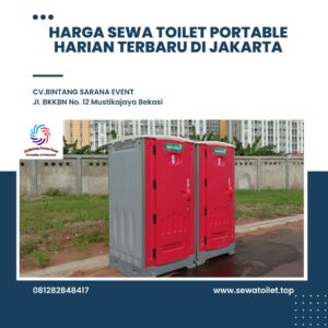 Harga Sewa Toilet Portable Harian Terbaru di Jakarta
