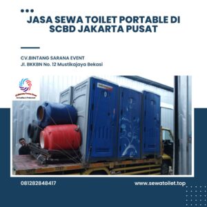 Jasa Sewa Toilet Portable di SCBD Jakarta Pusat