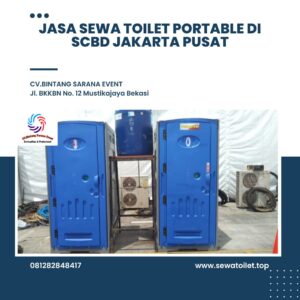 Jasa Sewa Toilet Portable di SCBD Jakarta Pusat